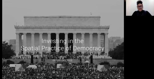 Investing in the Spatial Practice of Democracy